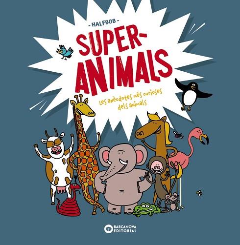 SUPERANIMALS | 9788448955472 | HALFBOB | Llibres Parcir | Llibreria Parcir | Llibreria online de Manresa | Comprar llibres en català i castellà online