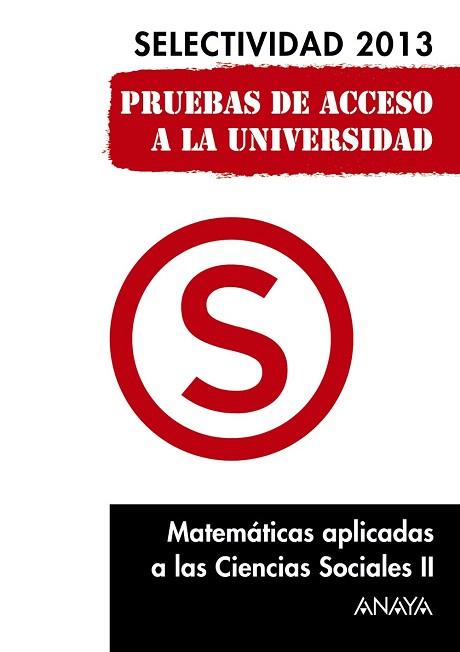 MATEMÁTICAS APLICADAS A LAS CIENCIAS SOCIALES II. SELECTIVIDAD 2013. | 9788467845136 | BUSTO CABALLERO, ANA ISABEL | Llibres Parcir | Llibreria Parcir | Llibreria online de Manresa | Comprar llibres en català i castellà online