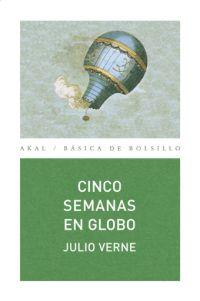 CINCO SEMANAS EN GLOBO col akal basica de bolsillo | 9788446028185 | JULIO VERNE | Llibres Parcir | Llibreria Parcir | Llibreria online de Manresa | Comprar llibres en català i castellà online