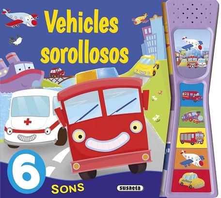 VEHICLES SOROLLOSOS | 9788467741445 | EDICIONES, SUSAETA | Llibres Parcir | Llibreria Parcir | Llibreria online de Manresa | Comprar llibres en català i castellà online