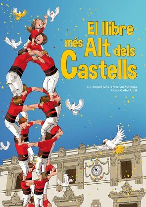 LLIBRE MES ALT DELS CASTELLS | 9788415885375 | RAQUEL SANS I FRANCISCO MONTOYA - CARLES ABAT | Llibres Parcir | Llibreria Parcir | Llibreria online de Manresa | Comprar llibres en català i castellà online