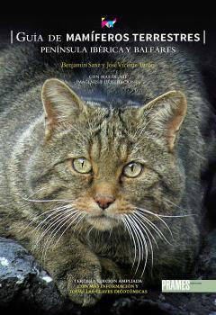 GUÍA DE MAMÍFEROS TERRESTRES. PENÍNSULA IBÉRICA Y BALEARES | 9788483215388 | SANZ, BENJAMÍN/TURON ARTIGAS, JOSE VICENTE | Llibres Parcir | Librería Parcir | Librería online de Manresa | Comprar libros en catalán y castellano online