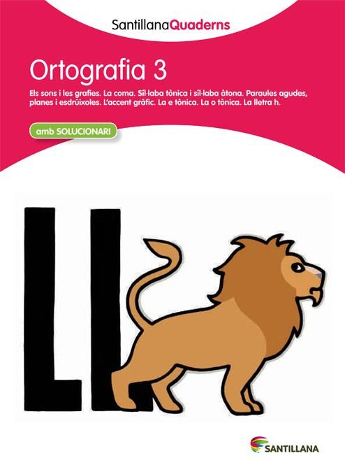 ORTOGRAFÍA 3 SANTILLANAQUADERNS | 9788468013688 | VARIOS AUTORES | Llibres Parcir | Llibreria Parcir | Llibreria online de Manresa | Comprar llibres en català i castellà online