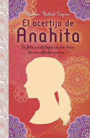 EL ACERTIJO DE ANAHITA | 9788499186221 | SAYRES, MEGHAN NUTTALL | Llibres Parcir | Llibreria Parcir | Llibreria online de Manresa | Comprar llibres en català i castellà online