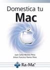 DOMESTICA TU MAC | 9788499642703 | MORENO PEREZ, JUAN CARLOS/RAMOS PÉREZ, ARTURO FRANCISCO | Llibres Parcir | Llibreria Parcir | Llibreria online de Manresa | Comprar llibres en català i castellà online