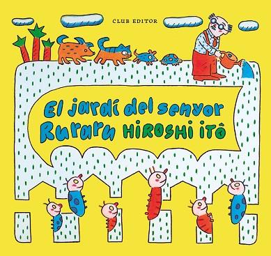 EL JARDÍ DEL SENYOR RURARU | 9788473294409 | ITÔ, HIROSHI | Llibres Parcir | Llibreria Parcir | Llibreria online de Manresa | Comprar llibres en català i castellà online