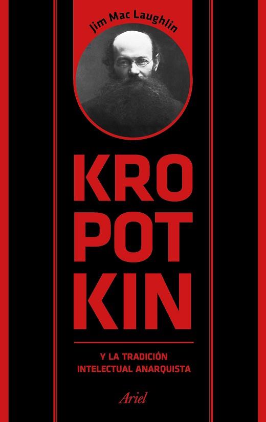 KROPOTKIN Y LA TRADICIÓN INTELECTUAL ANARQUISTA | 9788434425958 | MAC LAUGHLIN, JIM | Llibres Parcir | Llibreria Parcir | Llibreria online de Manresa | Comprar llibres en català i castellà online