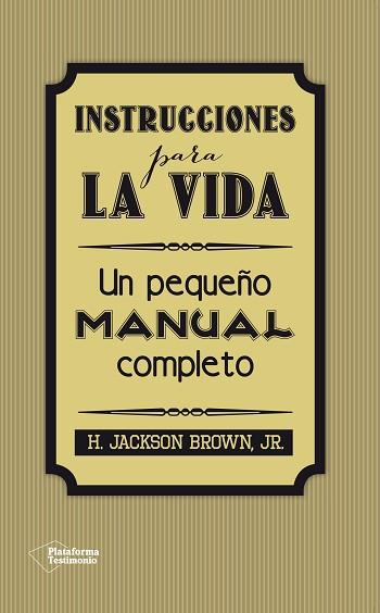 INSTRUCCIONES PARA LA VIDA | 9788416256297 | BROWN, JR., H. JACKSON | Llibres Parcir | Llibreria Parcir | Llibreria online de Manresa | Comprar llibres en català i castellà online