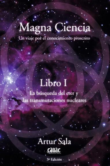 MAGNA CIENCIA - LIBRO I - UN VIAJE POR EL CONOCIMIENTO PROSCRITO | 9788412203660 | SALA, ARTUR | Llibres Parcir | Llibreria Parcir | Llibreria online de Manresa | Comprar llibres en català i castellà online