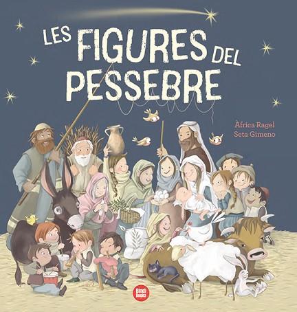 LES FIGURES DEL PESSEBRE | 9788418288968 | RAGEL, ÀFRICA | Llibres Parcir | Llibreria Parcir | Llibreria online de Manresa | Comprar llibres en català i castellà online