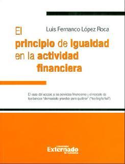 PRINCIPIO DE IGUALDAD EN LA ACTIVIDAD FINANCIERA. EL CASO DEL ACCESO A LOS SERVICIOS FINANCIEROS Y EL RESCATE DE LOS | PODI110389 | LÓPEZ ROCA  LUIS FERNANDO | Llibres Parcir | Llibreria Parcir | Llibreria online de Manresa | Comprar llibres en català i castellà online