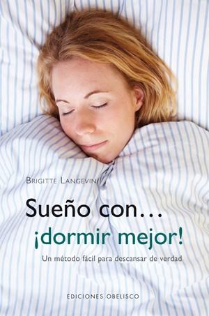 SUEÑO CON... ¡DORMIR MEJOR! | 9788497778107 | LANGEVIN, BRIGITTE | Llibres Parcir | Llibreria Parcir | Llibreria online de Manresa | Comprar llibres en català i castellà online