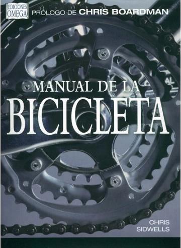 MANUAL DE LA BICICLETA | 9788428213844 | SIDWELLS CHRIS | Llibres Parcir | Llibreria Parcir | Llibreria online de Manresa | Comprar llibres en català i castellà online