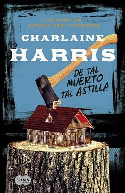 DE TAL MUERTO, TAL ASTILLA | 9788483655078 | HARRIS, CHARLAINE | Llibres Parcir | Llibreria Parcir | Llibreria online de Manresa | Comprar llibres en català i castellà online