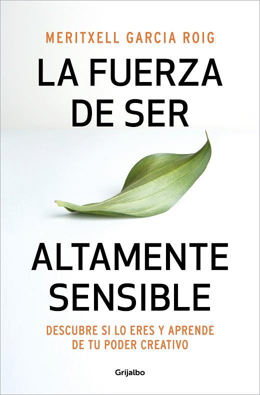 LA FUERZA DE SER ALTAMENTE SENSIBLE | 9788425361371 | GARCIA, MERITXELL | Llibres Parcir | Llibreria Parcir | Llibreria online de Manresa | Comprar llibres en català i castellà online