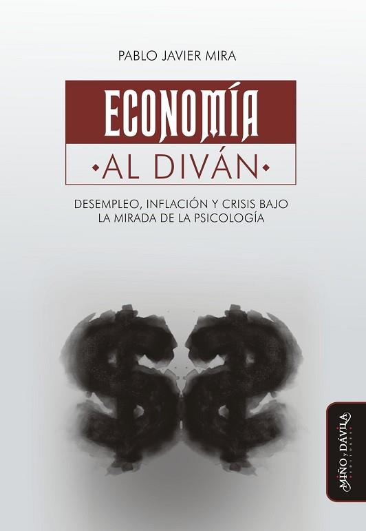 ECONOMÍA AL DIVÁN. . DESEMPLEO, INFLACIÓN Y CRISIS BAJO LA MIRADA DE LA PSICOLOGÍA | PODI124728 | MIRA  PABLO | Llibres Parcir | Llibreria Parcir | Llibreria online de Manresa | Comprar llibres en català i castellà online