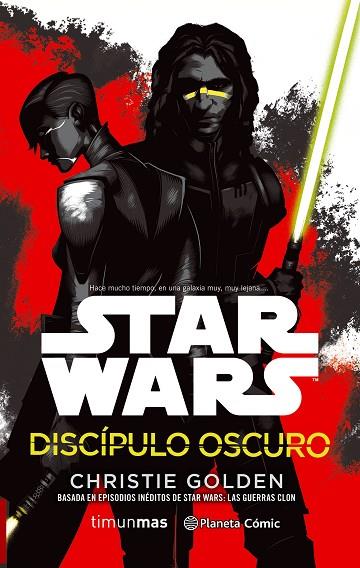 STAR WARS DISCÍPULO OSCURO (NOVELA) | 9788491461654 | GOLDEN, CHRISTIE | Llibres Parcir | Llibreria Parcir | Llibreria online de Manresa | Comprar llibres en català i castellà online