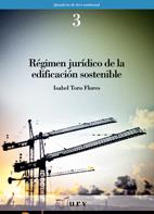 REGIMEN JURIDICO DE LA EDIFICACION SOSTENIBLE | 9788484241409 | ISABEL TORO FLORES | Llibres Parcir | Llibreria Parcir | Llibreria online de Manresa | Comprar llibres en català i castellà online