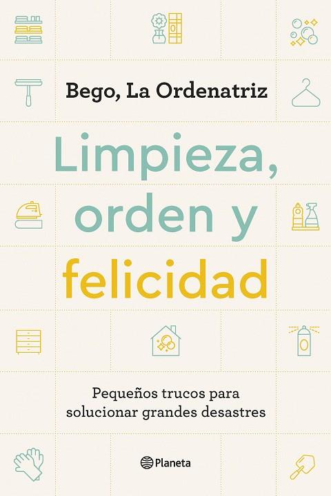 LIMPIEZA, ORDEN Y FELICIDAD | 9788408261896 | BEGO, LA ORDENATRIZ | Llibres Parcir | Llibreria Parcir | Llibreria online de Manresa | Comprar llibres en català i castellà online