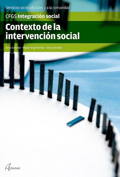 CONTEXTO Y METODOLOGIA DE LA INTERVENCIÓN SOCIAL | 9788415309932 | N. SÁNCHEZ, C. CAMPS, M. A. ROMÁN | Llibres Parcir | Llibreria Parcir | Llibreria online de Manresa | Comprar llibres en català i castellà online