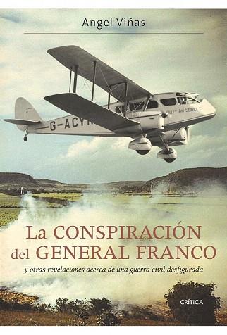 CONSPIRACION GENERAL FRANCO | 9788498922165 | VIÑAS ANGEL | Llibres Parcir | Llibreria Parcir | Llibreria online de Manresa | Comprar llibres en català i castellà online