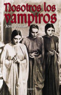 NOSOTROS LOS VAMPIROS | 9788496052048 | PALACIOS | Llibres Parcir | Librería Parcir | Librería online de Manresa | Comprar libros en catalán y castellano online