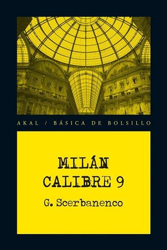 MILÁN CALIBRE 9 | 9788446034223 | SCERBANENCO, GIORGIO | Llibres Parcir | Llibreria Parcir | Llibreria online de Manresa | Comprar llibres en català i castellà online