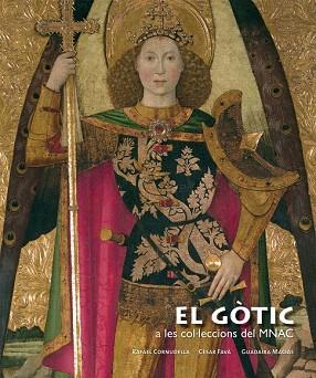 EL GOTIC COL LECCIONS MNAC | 9788497857123 | CORNUDELLA R FAVA C | Llibres Parcir | Llibreria Parcir | Llibreria online de Manresa | Comprar llibres en català i castellà online