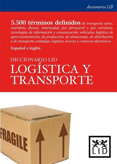 DICCIONARIO LID LOGÍSTICA Y TRANSPORTE | 9788483560747 | LARRODÉ, EMILIO | Llibres Parcir | Llibreria Parcir | Llibreria online de Manresa | Comprar llibres en català i castellà online