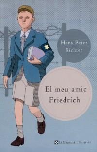 EL MEU AMIC FRIEDERICH | 9788482642758 | HANS PETER RICHTER | Llibres Parcir | Llibreria Parcir | Llibreria online de Manresa | Comprar llibres en català i castellà online