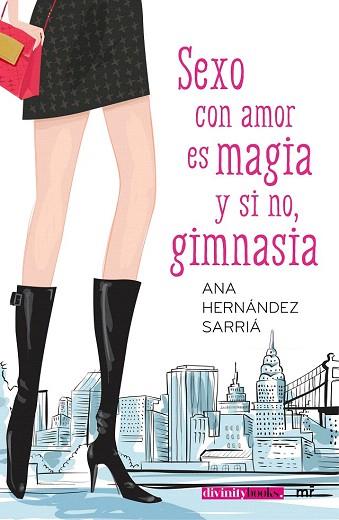 SEXO CON AMOR ES MAGIA Y SI NO, GIMNASIA | 9788427042292 | ANA HERNÁNDEZ SARRIÁ | Llibres Parcir | Llibreria Parcir | Llibreria online de Manresa | Comprar llibres en català i castellà online