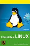 CAMBIATE A LINUX | 9788493831257 | FERNANDEZ A | Llibres Parcir | Llibreria Parcir | Llibreria online de Manresa | Comprar llibres en català i castellà online