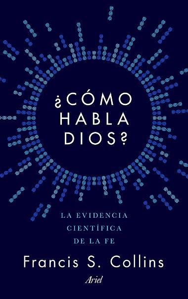 ¿CÓMO HABLA DIOS? | 9788434423923 | FRANCIS S. COLLINS | Llibres Parcir | Llibreria Parcir | Llibreria online de Manresa | Comprar llibres en català i castellà online