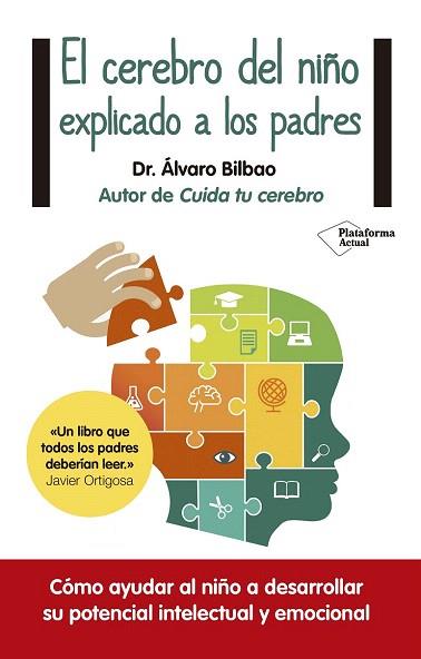 EL CEREBRO DEL NIÑO EXPLICADO A LOS PADRES | 9788416429561 | BILBAO BILBAO, ÁLVARO | Llibres Parcir | Llibreria Parcir | Llibreria online de Manresa | Comprar llibres en català i castellà online