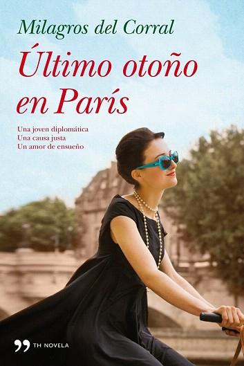 ÚLTIMO OTOÑO EN PARÍS | 9788499982557 | MILAGROS DEL CORRAL | Llibres Parcir | Llibreria Parcir | Llibreria online de Manresa | Comprar llibres en català i castellà online