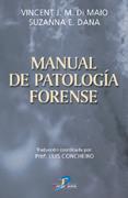 MANUAL DE PATOLOGÍA FORENSE | 9788479785512 | DI MAIO, VINCENT J.M. / DANA, SUZANNA E. | Llibres Parcir | Llibreria Parcir | Llibreria online de Manresa | Comprar llibres en català i castellà online