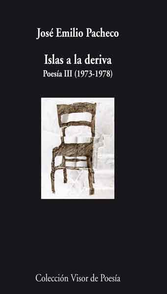 ISLAS A LA DERIVA POESIA III 1973 1978 | 9788498957914 | JOSE EMILIO PACHECO | Llibres Parcir | Llibreria Parcir | Llibreria online de Manresa | Comprar llibres en català i castellà online