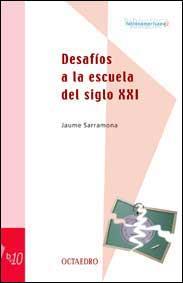 DESAFIOS ESCUELA SIGLO XXI | 9788480635233 | SERRAMONA JAUME | Llibres Parcir | Llibreria Parcir | Llibreria online de Manresa | Comprar llibres en català i castellà online