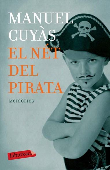 EL NÉT DEL PIRATA | 9788499309446 | MANUEL CUYÀS GIBERT | Llibres Parcir | Llibreria Parcir | Llibreria online de Manresa | Comprar llibres en català i castellà online