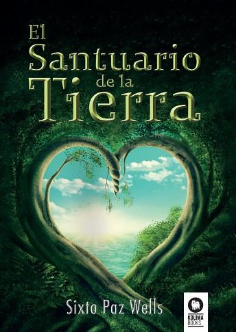 EL SANTUARIO DE LA TIERRA | 9788416994243 | PAZ WELLS, SIXTO | Llibres Parcir | Llibreria Parcir | Llibreria online de Manresa | Comprar llibres en català i castellà online