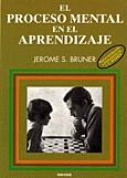 EL PROCESO MENTAL EN EL APRENDIZAJE | 9788427713697 | BRUNER | Llibres Parcir | Llibreria Parcir | Llibreria online de Manresa | Comprar llibres en català i castellà online