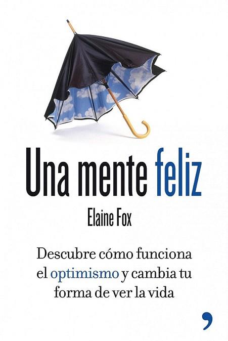 Una mente feliz | 9788499981277 | Elaine Fox | Llibres Parcir | Llibreria Parcir | Llibreria online de Manresa | Comprar llibres en català i castellà online