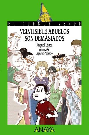 197. VEINTISIETE ABUELOS SON DEMASIADOS | 9788467861273 | LÓPEZ, RAQUEL | Llibres Parcir | Llibreria Parcir | Llibreria online de Manresa | Comprar llibres en català i castellà online