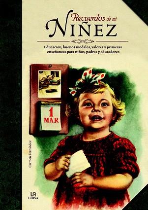 RECUERDOS DE MI NIÑEZ | 9788466227926 | FERNÁNDEZ DOMÍNGUEZ, CARMEN | Llibres Parcir | Librería Parcir | Librería online de Manresa | Comprar libros en catalán y castellano online