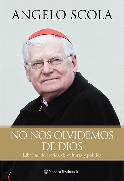 NO NOS OLVIDEMOS DE DIOS | 9788408130260 | ANGELO SCOLA | Llibres Parcir | Llibreria Parcir | Llibreria online de Manresa | Comprar llibres en català i castellà online