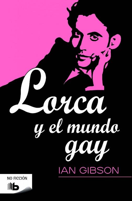 LORCA Y EL MUNDO GAY | 9788490702239 | GIBSON, IAN | Llibres Parcir | Llibreria Parcir | Llibreria online de Manresa | Comprar llibres en català i castellà online