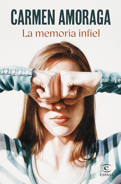 LA MEMORIA INFIEL | 9788467072686 | AMORAGA, CARMEN | Llibres Parcir | Llibreria Parcir | Llibreria online de Manresa | Comprar llibres en català i castellà online