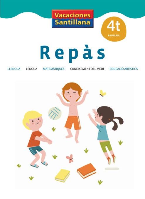 VACACIONES SANTILLANA 4 T PRIMARIA REPAS | 9788484355755 | Varios autores | Llibres Parcir | Llibreria Parcir | Llibreria online de Manresa | Comprar llibres en català i castellà online