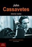 JOHN CASSAVETES | 9788494761690 | MONTERO,JOSE FRANCISCO | Llibres Parcir | Llibreria Parcir | Llibreria online de Manresa | Comprar llibres en català i castellà online