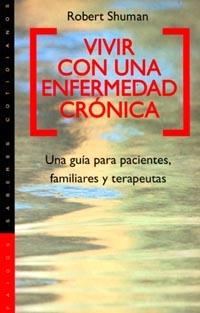 VIVIR CON UNA ENFERMEDAD CRONICA | 9788449307492 | SHUMAN | Llibres Parcir | Llibreria Parcir | Llibreria online de Manresa | Comprar llibres en català i castellà online